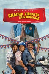 Chacha Vidhayak Hain Humare (2021)