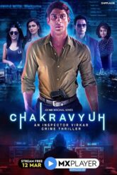 Chakravyuh – An Inspector Virkar (2021)