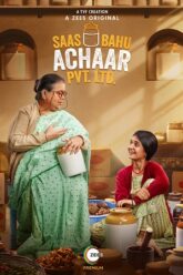Saas Bahu Achaar Pvt. Ltd. Season 1